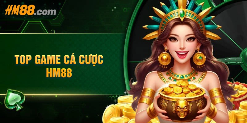 Săn lùng những sản phẩm cá cược hot nhất tại hm88 Săn lùng những sản phẩm cá cược hot nhất tại hm88